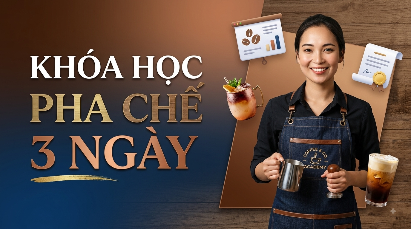 Khóa Học Pha Chế 3 Ngày